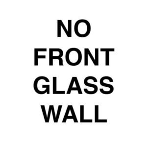 No Front Glass Wall