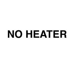 No Heater